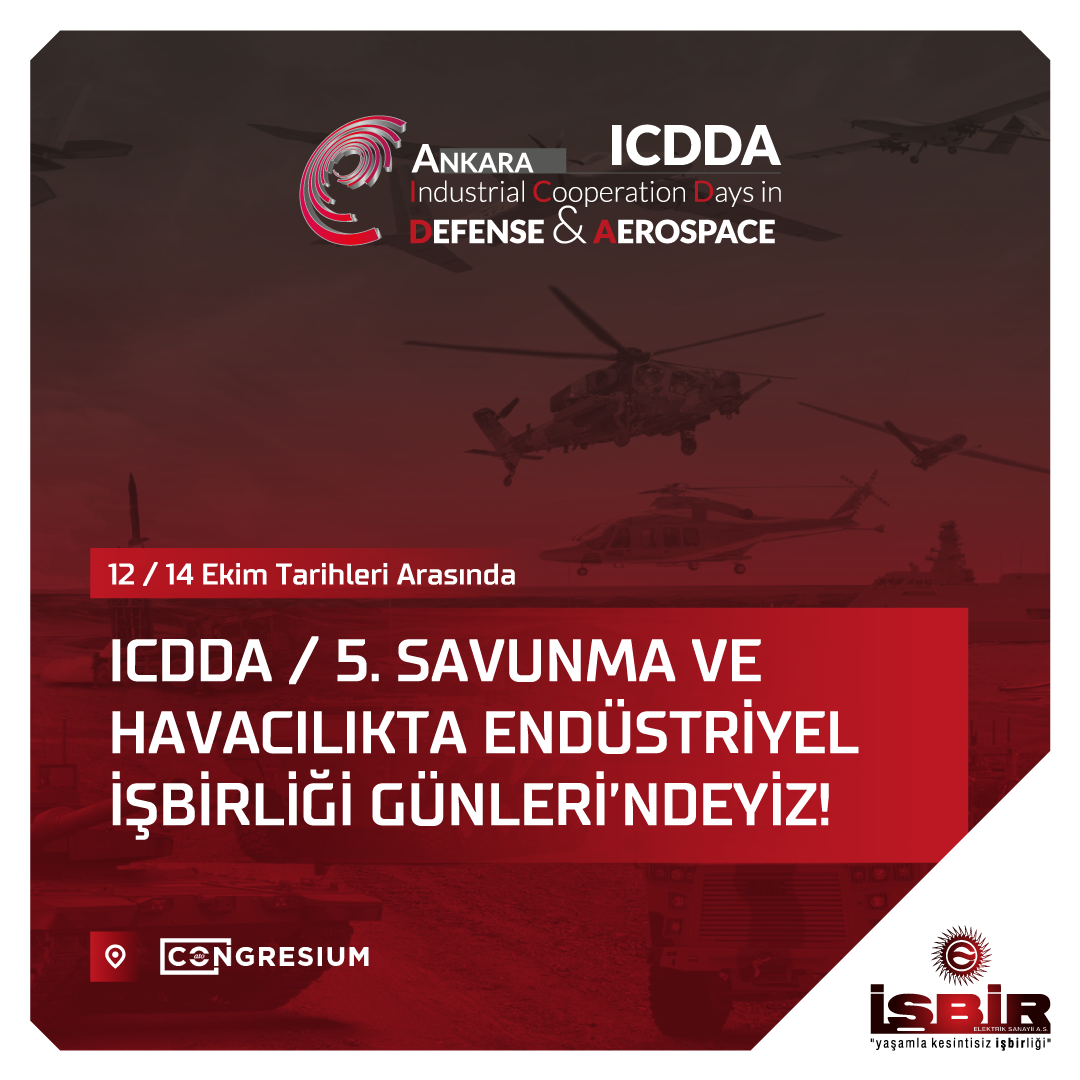 ICDDA - 5. Savunma ve Havacılıkta Endüstriyel İşbirliği Günleri'ndeyiz!